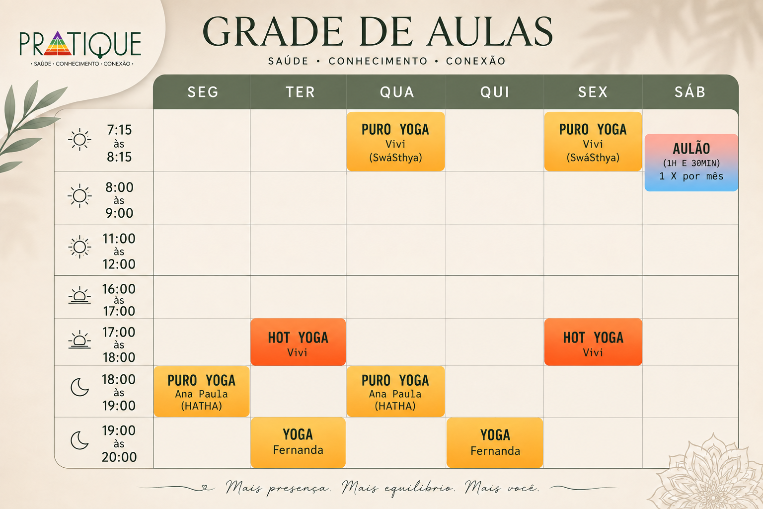 Grade completa de aulas de Yoga e Hot Yoga da Pratique, incluindo Yoga com Fernanda às terças e quintas, das 19h às 20h